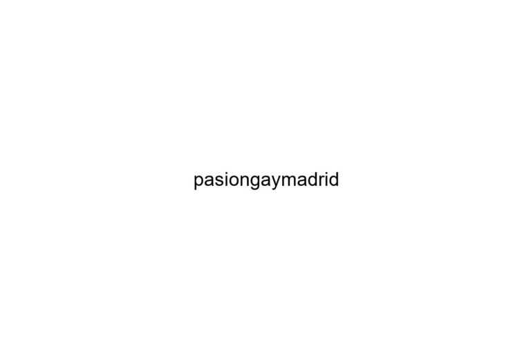 pasiongaymadrid