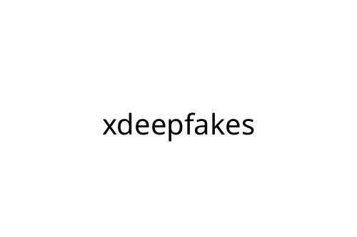 xdeepfakes